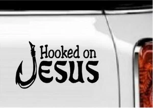 Hooked on Jesus Vinyl Decal Home Décor 4" x 7" - Picture 1 of 1