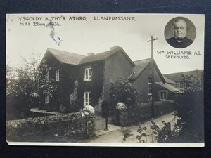 Wm WILLIAMS A.S. SEFYDLYDD - LLANPUMSAINT Ysgoldy A. Thy'r Athro c1934 RPPC - Picture 1 of 2