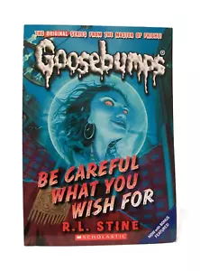 Goosebumps "BE CAREFUL WHAT YOU WISH FOR" by R.L. Stine (2009, Scholastic) - Imagen 1 de 2
