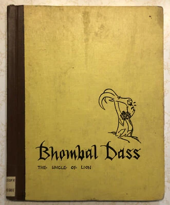 Bhombal Dass The Uncle of Lion, A Tale from Pakistan,1959 First Edition Library - Image 1 of 4