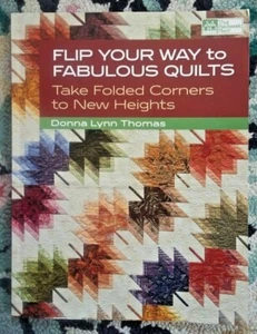 Flip Your Way to Fabulous Quilts: Take Folded Corners to New Heights paperback - Picture 1 of 5