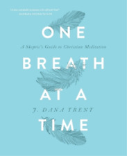 J Dana Trent One Breath At A TIme (Paperback)