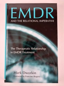 EMDR and the Relational Imperative by Mark Dworkin (2005, HC) - Imagen 1 de 3