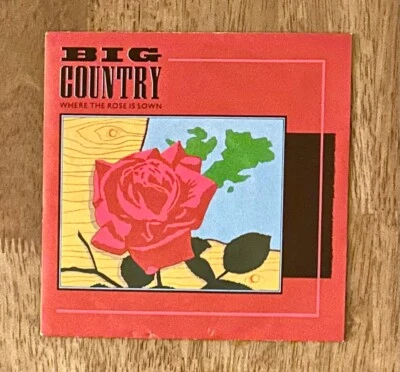 Big Country - Where The Rose Is Sown (Mercury, 1984, 7" Single) - Image 1 of 4