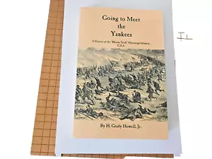 GOING TO MEET THE YANKEES, GESCHICHTE DER SECHSTEN MISSISSIPPI-INFANTERIE (SIGNIERT) - Bild 1 von 3