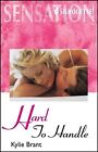 Hard to Handle (Sensation S.), Brant, Kylie, Used; Good Book