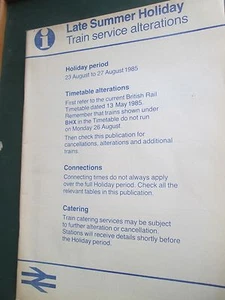 B R Late Summer Holiday Train Service alterations August 23 -25 1985 92 pages - Picture 1 of 4