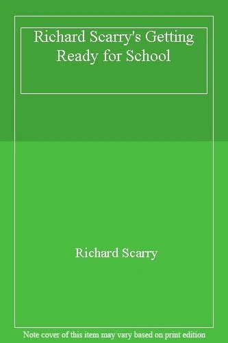 Richard Scarry's Getting Ready for School By Richard Scarry - Image 1 of 1