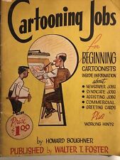 CARTOONING JOBS FOR BEGINING CARTOONISTS  BOUGHNER 1952 WALTER T FOSTER #30