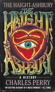 THE HAIGHT-ASHBURY: EINE GESCHICHTE Chas Perry HIPPIES, LSD, FREIE LIEBE, GEGENKULTUR - Bild 1 von 1