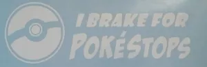 I Brake For Pokestops Aufkleber Pokemon GO lustig Vinyl Auto Pokeball Trank Fenster - Bild 1 von 1