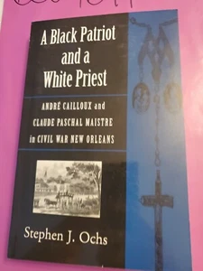Ein schwarzer Patriot & ein weißer Priester Andre Cailloux von Stephen Ochs 1. Druck 2000 - Bild 1 von 8