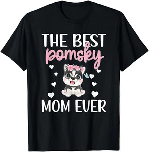 Best Pomsky Mom Ever Pomsky Dog Owner Pomsky Mama Gift Unisex T-Shirt - Picture 1 of 3