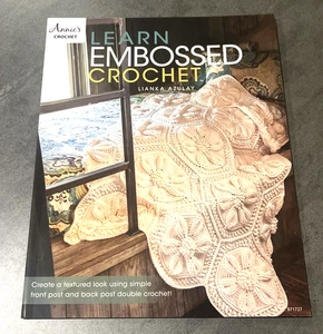 Learn Embossed Crochet by Lianka Azulay (2017, Trade Paperback) - Picture 1 of 2