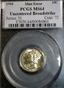 1944 ERROR PCGS MS64 Broad Struck + OFF CENTER Mercury SILVER Dime CH BU Coin - Picture 1 of 6