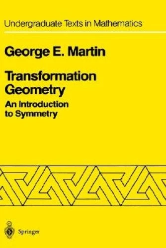 Transformation Geometry: An Introduction to Symmetry (Undergraduate Texts in - Imagen 1 de 1
