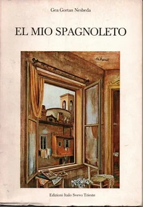 lx a3- EL MIO SPAGNOLETO di Gea Gortan Nesbeda - Illustr. di Aldo Bressanutti - Foto 1 di 1