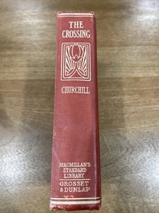 The Crossing by Winston Churchill Vintage Historical Novel History 1908 - Picture 1 of 7