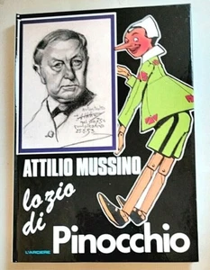 LO ZIO DI PINOCCHIO - ATTILIO MUSSINO - L'ARCIERE 1989 - Foto 1 di 10