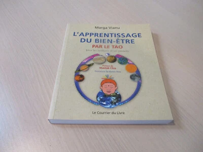L APPRENTISSAGE DU BIEN-ETRE PAR LE TAO pour enfants et parents - VIANU - 2013 - Photo 1/2