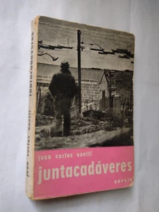 Juan Carlos Onetti. Juntacadáveres. Editorial Alfa, 1964. Primera edición - Imagen 1 de 6