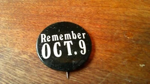 Remember October 9th. Political Button Nixon said the troops would be out Viet - Picture 1 of 2