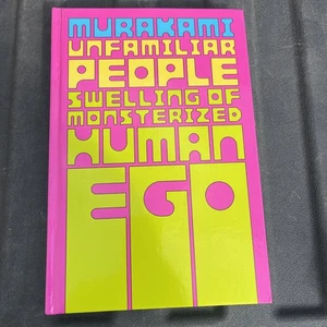 Murakami: Unbekannte Menschen - Schwellung des monsterisierten menschlichen Egos von Laura W. Allen - Bild 1 von 3
