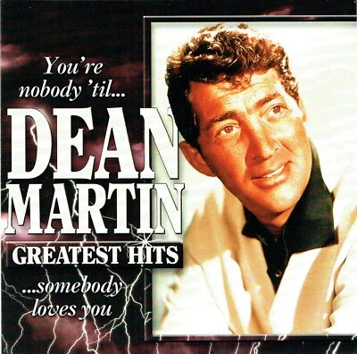 (CD) Dean Martin - You're Nobody 'til...Somebody Loves You – Greatest Hits  - Bild 1 von 2