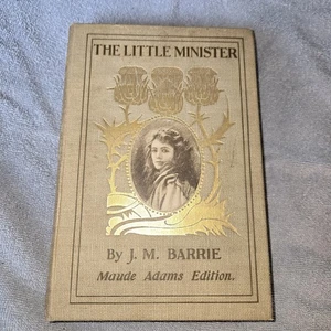 1898 The Little Minister JM Barrie Illustrated Maud Adams Edition RH Russell - Imagen 1 de 12
