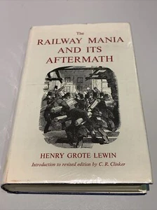 Railway Mania And Its Aftermath, 1845-52 (Henry Grote Lewin - 1968) (WAN) - Bild 1 von 12