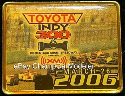 2006 Toyota Indy 300 XM Pin Homestead Miami Dan Wheldon Target Chip Ganassi 500 - Image 1 of 4