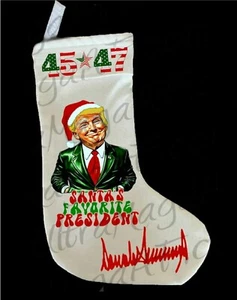45 47 TRUMP SANTAS FAVORITE PRESIDENT signature Christmas HANGING stocking MAGA - Picture 1 of 1