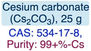 Cesium carbonate || CAS: 534-17-8 || 25 g || Purity: 99+%-Cs - Picture 1 of 7