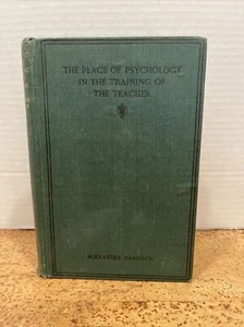 The Place of Psychology in the Training of the Teacher Alexander Darroch 1911 HC - Imagen 1 de 18