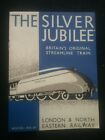 THE SILVER JUBILEE , BRITAIN'S ORIGINAL STREAMLINE TRAIN ,BOOKLET 1938-39 (Repr)