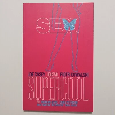 Sex: Supercool Vol. 2 TPB Joe Casey, Kowalski (Paperback) 2014 1ST Print - VF/NM - Image 1 of 2