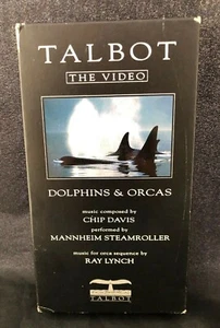 TALBOT THE VIDEO DOLPHINS & ORCAS CHIP DAVIS MUSIC Ray Lynch M. Steamroller VHS - Picture 1 of 12