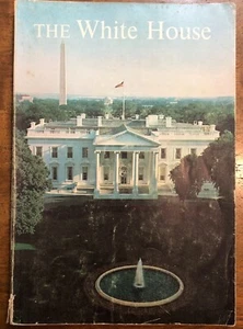 The White House An Historic Guide 1966 Seventh 7th Edition Paperback  - Picture 1 of 10