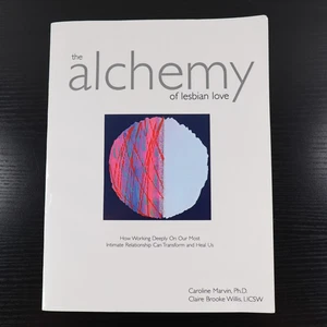 The Alchemy of Lesbian Love by Caroline Marvin & Claire Willis 1st Edition 2003 - Picture 1 of 8