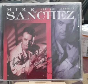 Mike Sanchez 'Just Can't Afford It' CD 1999 Signed by artist - Picture 1 of 1
