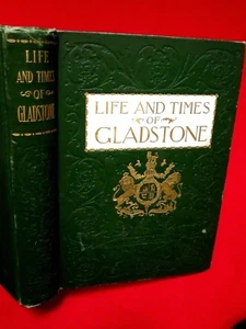 1898 LIFE AND TIMES OF WILLIAM E. GLADSTONE, RIDPATH / HARDCOVER - Picture 1 of 12