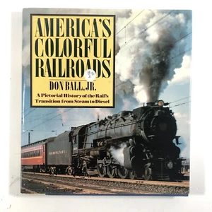America's Colorful Railroads, by Don Ball Jr. Illustrated 1978 - Picture 1 of 9