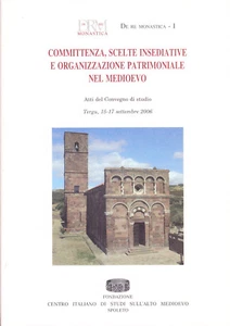 Committenza, scelte insediative e organizzazione patrimoniale nel medioevo. (De - Picture 1 of 1
