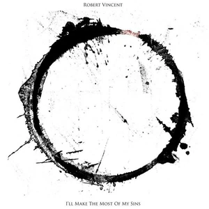 Robert Vincent Ich Werde Das Beste Aus Meinen Sünden Machen CD PRPCD153 NEU - Bild 1 von 1