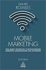 Daniel Rowles - Mobile Marketing   How Mobile Technology is Revolution - J555z