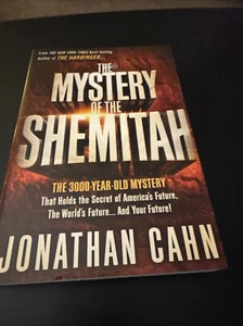 Mystery of the Shemitah : The 3,000-Year-Old Mystery That Holds the Secret CAHN - Picture 1 of 2