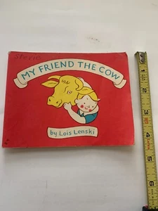 'My Friend The Cow' by Lois Lenski - 1959 - National Dairy Council - C/R 1946 - Picture 1 of 6