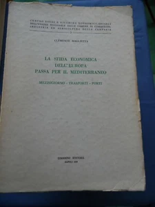 CLEMENTE MAGLIETTA-LA SFIDA ECONOMICA DELL'EUROPA PASSA PER IL MEDITERRANEO-1969 - Imagen 1 de 1