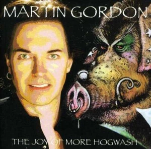 Gordon, Martin - The Joy of More Hogwash CD NEU - Bild 1 von 1