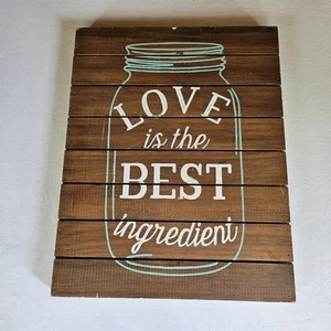 WOODEN LOVE IS THE BEST INGREDIENT SIGN 15"X19" - Picture 1 of 2